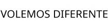 VOLEMOS DIFERENTE