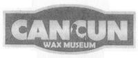 CANCUN WAX MUSEUM