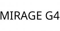 MIRAGE G4