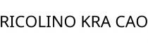 RICOLINO KRA CAO