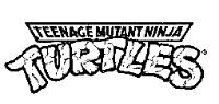TEENAGE MUTANT NINJA TURTLES