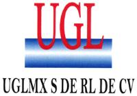 UGL; UGLMX S DE RL DE CV