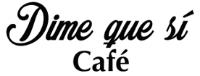 DIME QUE SÍ CAFÉ