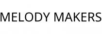 MELODY MAKERS