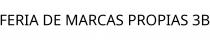 FERIA DE MARCAS PROPIAS 3B