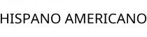 HISPANO AMERICANO