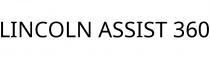 LINCOLN ASSIST 360