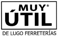 MUY ÚTIL DE LUGO FERRETERÍAS