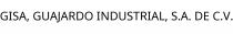 GISA; GUAJARDO INDUSTRIAL; S.A. DE C.V.