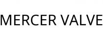 MERCER VALVE