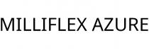 MILLIFLEX AZURE