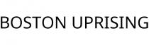 BOSTON UPRISING