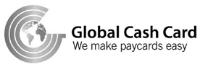 GCC GLOBAL CASH CARD WE MAKE PAYCARDS EASY
