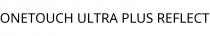 ONETOUCH ULTRA PLUS REFLECT