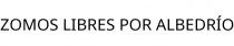 ZOMOS LIBRES POR ALBEDRÍO