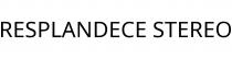 RESPLANDECE STEREO
