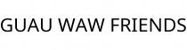 GUAU WAW FRIENDS