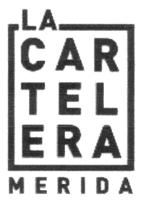 LA CARTELERA MERIDA