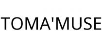 TOMA'MUSE