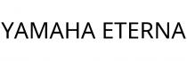 YAMAHA ETERNA