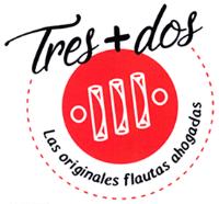 TRES + DOS LAS ORIGINALES FLAUTAS AHOGADAS