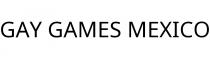 GAY GAMES MEXICO
