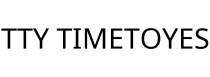 TTY TIMETOYES