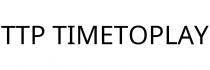 TTP TIMETOPLAY