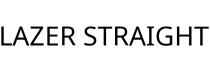 LAZER STRAIGHT