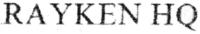 RAYKEN HQ
