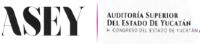 ASEY AUDITORIA SUPERIOR DEL ESTADO DE YUCATÁN