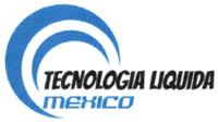 TECNOLOGÍA LÍQUIDA MÉXICO
