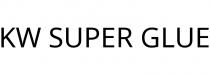 KW SUPER GLUE