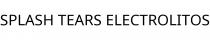 SPLASH TEARS ELECTROLITOS