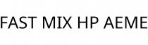 FAST MIX HP AEME