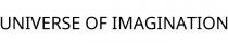 UNIVERSE OF IMAGINATION