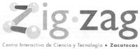 ZIG ZAG CENTRO INTERACTIVO DE CIENCIA Y TECNOLOGÍA