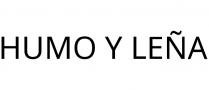 HUMO Y LEÑA
