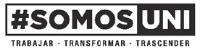 #SOMOS UNI TRABAJAR TRANSFORMAR TRASCENDER