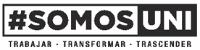 #SOMOS UNI TRABAJAR TRANSFORMAR TRASCENDER