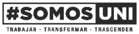 #SOMOS UNI TRABAJAR TRANSFORMAR TRASCENDER