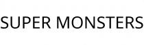 SUPER MONSTERS