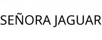 SEÑORA JAGUAR