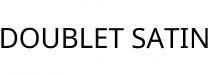 DOUBLET SATIN
