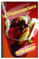 LA CHAMOYADA LOCA
