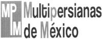 MPM;MULTIPERSIANAS DE MEXICO
