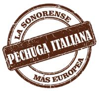 PECHUGA ITALIANA LA SONORENSE MÁS EUROPEA