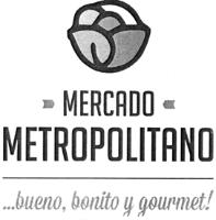 MERCADO METROPOLITANO