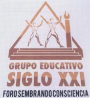 GRUPO EDUCATIVO SIGLO XXI FORO SEMBRANDO CONSCIENCIA