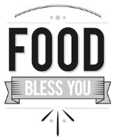 FOOD BLESS YOU